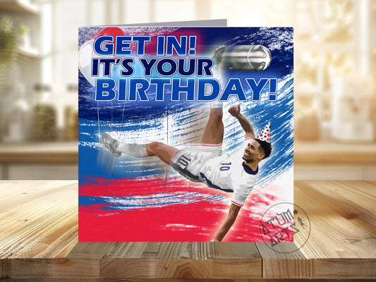 Jude Bellingham - "Get In! It's Your Birthday!" - England Happy Birthday Card