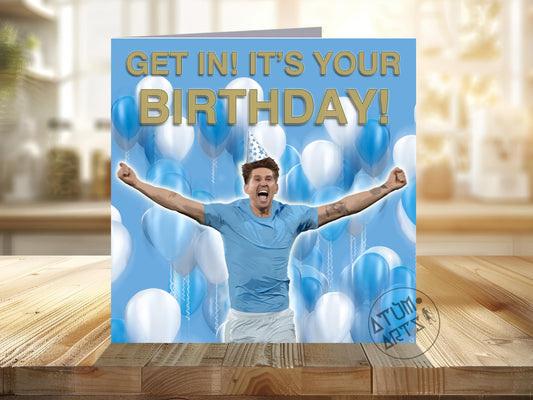 John Stones - Man City "Get In! It's Your Birthday!" Birthday Card