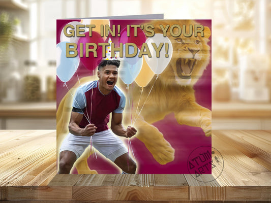 Ollie Watkins - "Get In! It's Your Birthday!" Aston Villa, The Lion Rampant! Happy Birthday Card